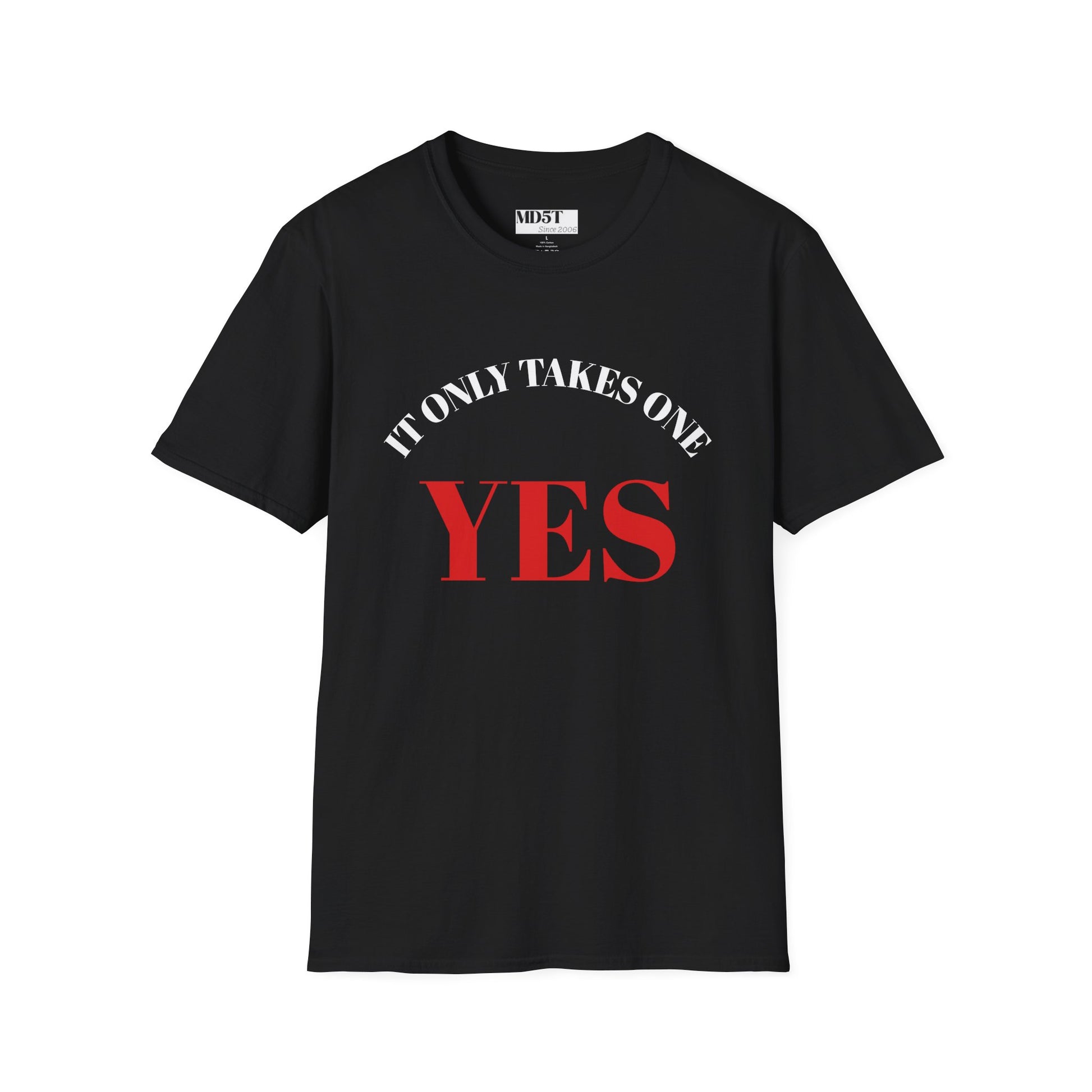 Motivational Statement T-Shirt, Inspirational Tee, Gift for Graduates, Positive Vibes Apparel, Casual Everyday Wear