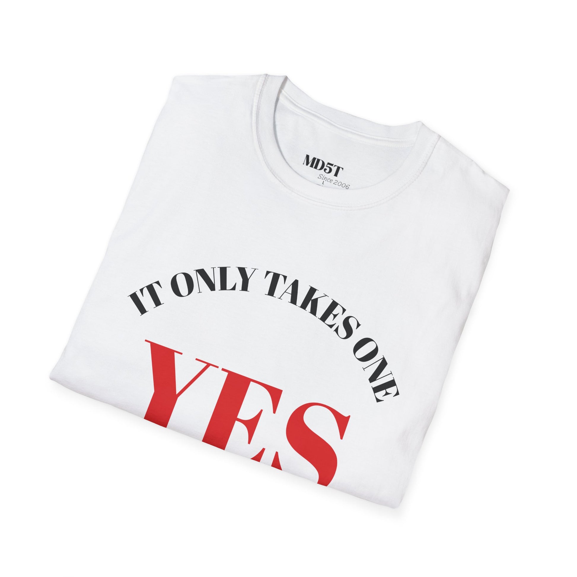 Motivational Statement T-Shirt, Inspirational Tee, Gift for Graduates, Positive Vibes Apparel, Casual Everyday Wear